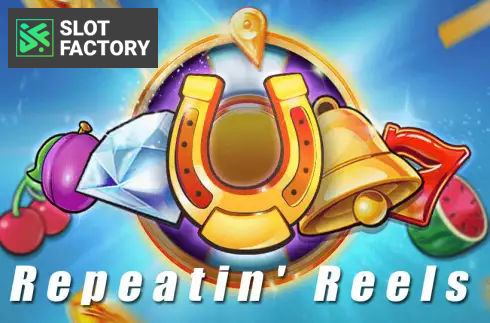 Repeatin' Reels